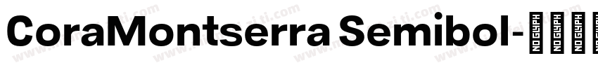 CoraMontserra Semibol字体转换